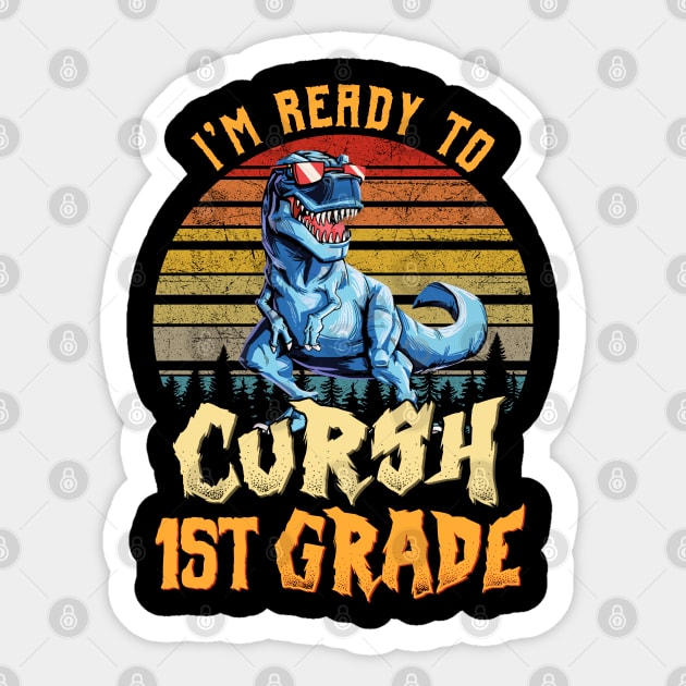 I'm Ready To Crush 1st grade Dinosaur Back To School Sticker by bunnierosoff21835